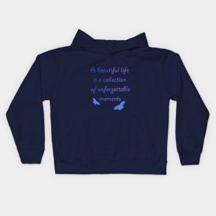 Beautiful life Kids Hoodie